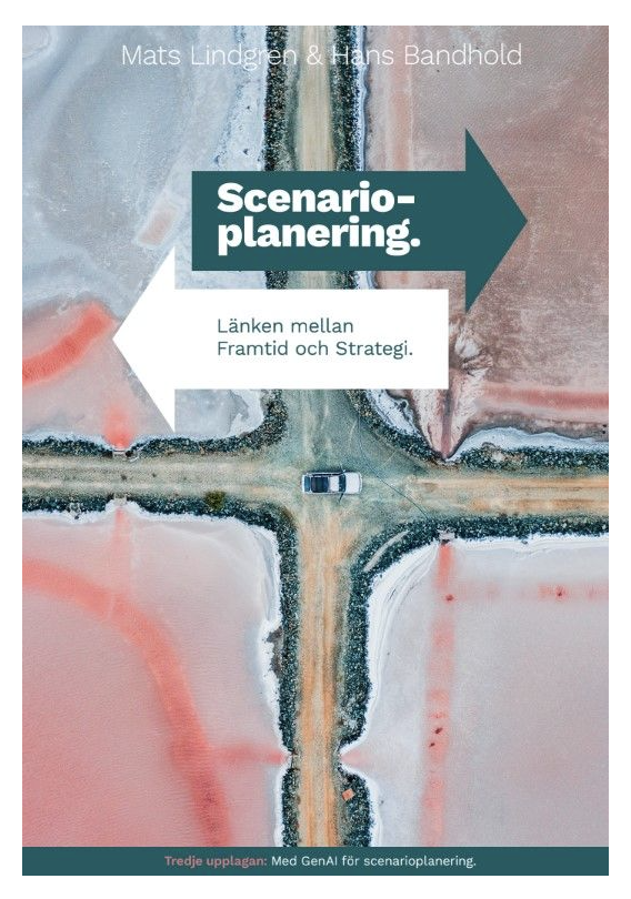 Scenarioplanering – Länken mellan framtid och strategi