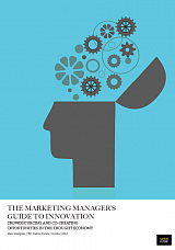 The Cry For The Crowd: The Marketing Managers Guide To Innovation